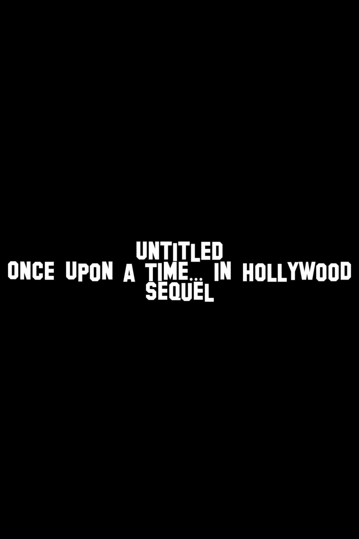 Постер Untitled Once Upon a Time in Hollywood Sequel
